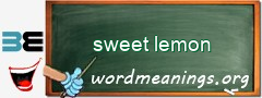 WordMeaning blackboard for sweet lemon